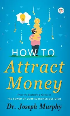 Comment attirer l'argent - How to Attract Money