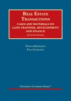 Real Estate Transactions - Cases and Materials on Land Transfer, Development and Finance (Transactions immobilières - Cas et documents sur le transfert, le développement et le financement des terrains) - Real Estate Transactions - Cases and Materials on Land Transfer, Development and Finance