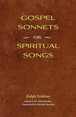 Sonnets évangéliques : Ou chants spirituels en six parties - Gospel Sonnets: Or Spiritual Songs in Six Parts