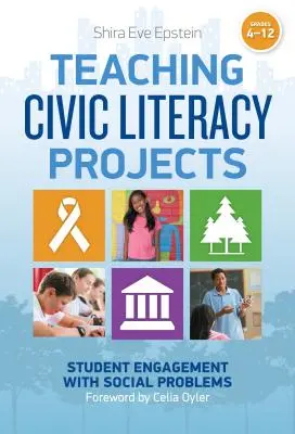 Teaching Civic Literacy Projects : L'engagement des élèves face aux problèmes sociaux, de la 4e à la 12e année - Teaching Civic Literacy Projects: Student Engagement with Social Problems, Grades 4-12