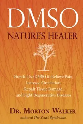 Dmso : La guérison par la nature - Dmso: Nature's Healer