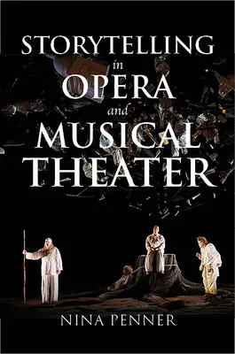 La narration à l'opéra et au théâtre musical - Storytelling in Opera and Musical Theater