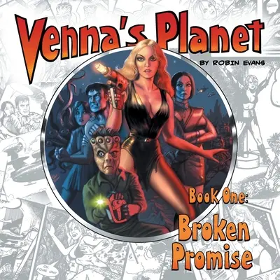 Venna's Planet Livre 1 : Promesse brisée - Venna's Planet Book One: Broken Promise