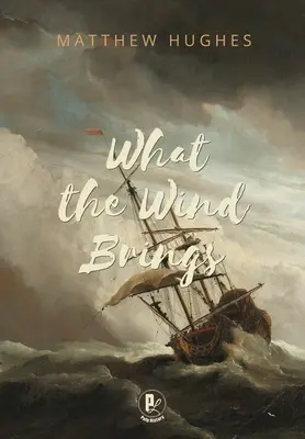 Ce que le vent apporte - What the Wind Brings