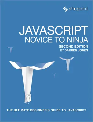 Javascript : Du novice au ninja - Javascript: Novice to Ninja