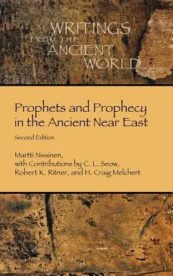 Prophètes et prophétie au Proche-Orient ancien - Prophets and Prophecy in the Ancient Near East