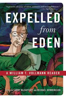 Expulsés de l'Eden : Un lecteur de William T. Vollmann - Expelled from Eden: A William T. Vollmann Reader