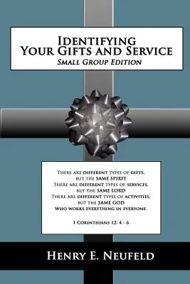 Identifier ses dons et ses services : Édition pour petits groupes - Identifying Your Gifts and Service: Small Group Edition