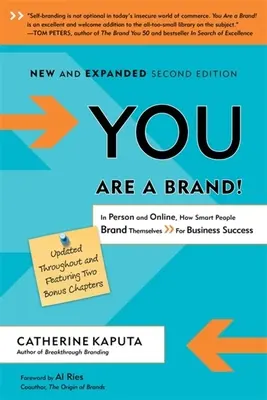 Vous êtes une marque ! En personne et en ligne, comment les gens intelligents se font une image de marque pour réussir en affaires - You Are a Brand!: In Person and Online, How Smart People Brand Themselves for Business Success