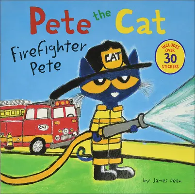 Pete le chat : Pete le pompier - Pete the Cat: Firefighter Pete