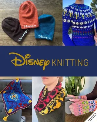 Knitting with Disney : 28 Official Patterns Inspired by Mickey Mouse, the Little Mermaid, and More ! (Livres d'artisanat Disney, Livres de tricot, Livre - Knitting with Disney: 28 Official Patterns Inspired by Mickey Mouse, the Little Mermaid, and More! (Disney Craft Books, Knitting Books, Book