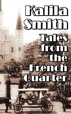 Contes du quartier français - Tales from the French Quarter