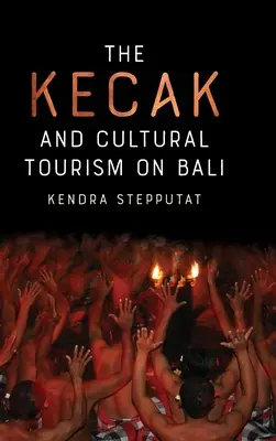Le Kecak et le tourisme culturel à Bali - The Kecak and Cultural Tourism on Bali