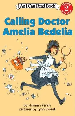 L'appel du docteur Amelia Bedelia - Calling Doctor Amelia Bedelia