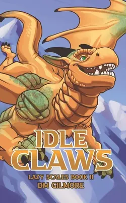 Griffes paresseuses - Idle Claws