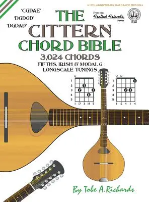 La Bible des accords de cistre : Accords de Fifths, Irish & Modal G Longscale Tunings 3,024 Chords - The Cittern Chord Bible: Fifths, Irish & Modal G Longscale Tunings 3,024 Chords