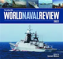 Revue navale mondiale Seaforth - 2022 - Seaforth World Naval Review - 2022