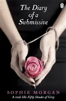 Journal d'une soumise - Une histoire vraie - Diary of a Submissive - A True Story