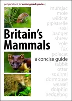 Les mammifères de Grande-Bretagne - Un guide concis - Britain's Mammals - A Concise Guide