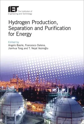 Production, séparation et purification de l'hydrogène pour l'énergie - Hydrogen Production, Separation and Purification for Energy