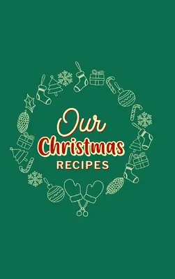 Nos recettes de Noël (couverture rigide) - Our Christmas Recipes ( Hardcover )