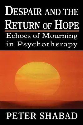 Le désespoir et le retour de l'espoir : les échos du deuil en psychothérapie - Despair and the Return of Hope: Echoes of Mourning in Psychotherapy