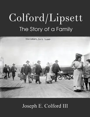 Colford/Lipsett - L'histoire d'une famille - Colford/Lipsett - The Story of a Family