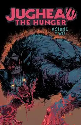 Jughead : The Hunger Vol. 2 - Jughead: The Hunger Vol. 2