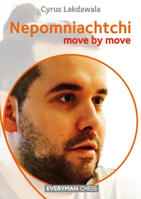 Nepomniachtchi : Coup par coup - Nepomniachtchi: Move by Move