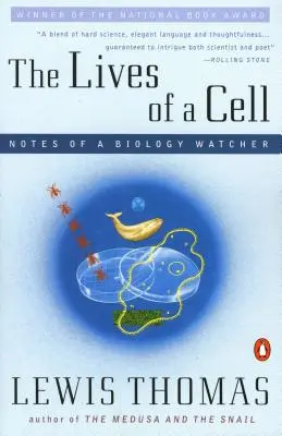 La vie d'une cellule : notes d'un observateur en biologie - The Lives of a Cell: Notes of a Biology Watcher