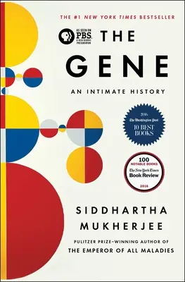 Le gène : une histoire intime - The Gene: An Intimate History