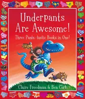 Les slips, c'est génial ! Trois livres en un ! - Underpants are Awesome! Three Pants-tastic Books in One!