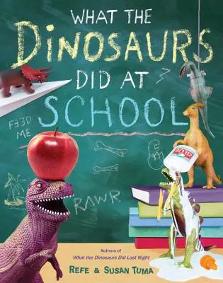 Ce que les dinosaures ont fait à l'école - What the Dinosaurs Did at School