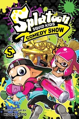 Splatoon : Splatoon : Squid Kids Comedy Show, Vol. 5, 5 - Splatoon: Squid Kids Comedy Show, Vol. 5, 5