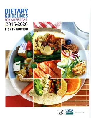 Directives diététiques pour les Américains, 2015-2020 - Dietary Guidelines for Americans, 2015-2020