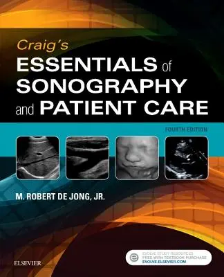 L'essentiel de l'échographie et des soins aux patients (Craig's Essentials of Sonography and Patient Care) - Craig's Essentials of Sonography and Patient Care