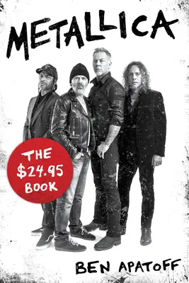 Metallica : Le livre à 24,95 - Metallica: The $24.95 Book