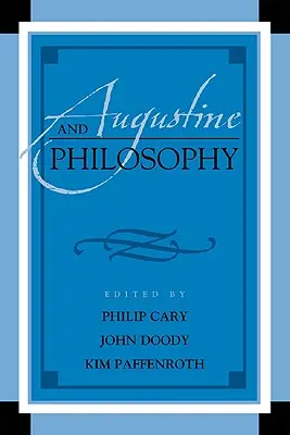 Augustin et la philosophie - Augustine and Philosophy