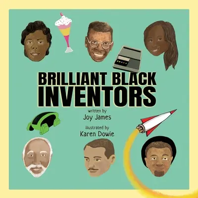 Brillants inventeurs noirs - Brilliant Black Inventors