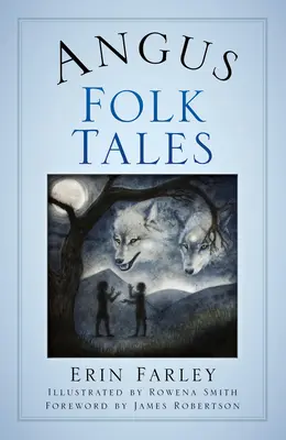 Contes populaires d'Angus - Angus Folk Tales