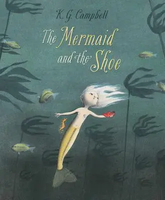 La sirène et la chaussure - The Mermaid and the Shoe