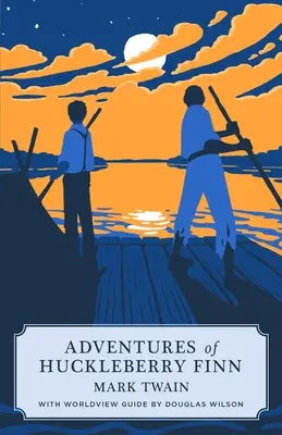 Les Aventures de Huckleberry Finn (Canon Classic Worldview Edition) - Adventures of Huckleberry Finn (Canon Classic Worldview Edition)