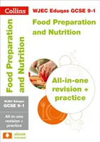 WJEC Eduqas GCSE 9-1 Food Preparation and Nutrition All-in-One Complete Revision and Practice - Idéal pour l'apprentissage à domicile, les examens de 2022 et 2023 - WJEC Eduqas GCSE 9-1 Food Preparation and Nutrition All-in-One Complete Revision and Practice - Ideal for Home Learning, 2022 and 2023 Exams