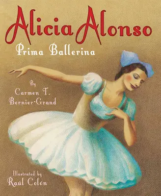 Alicia Alonso : Prima Ballerina - Alicia Alonso: Prima Ballerina