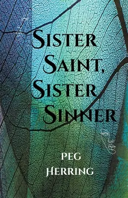 Sister Saint, Sister Sinner