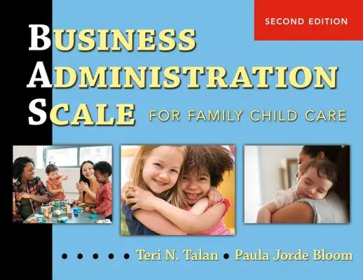 Échelle d'administration des affaires pour les services de garde en milieu familial (Bas) - Business Administration Scale for Family Child Care (Bas)