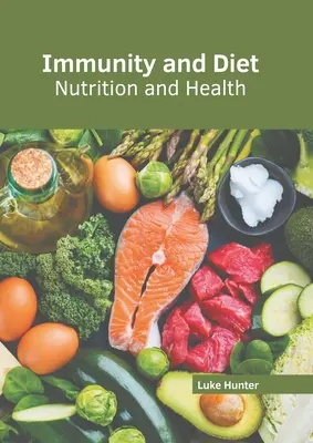 Immunité et alimentation : Nutrition et santé - Immunity and Diet: Nutrition and Health