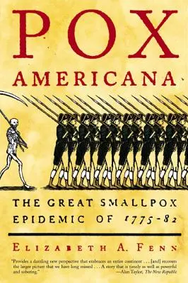 Pox Americana : La grande épidémie de variole de 1775-82 - Pox Americana: The Great Smallpox Epidemic of 1775-82