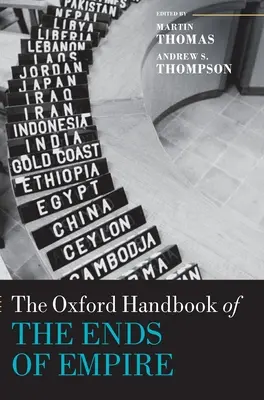 Le manuel d'Oxford sur les fins de l'empire - The Oxford Handbook of the Ends of Empire