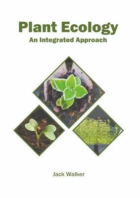 L'écologie végétale : Une approche intégrée - Plant Ecology: An Integrated Approach